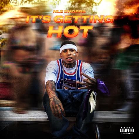 its getting hot in here lyrics|its getting hot in here nle choppa lyrics.